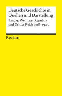 Produktbild: Deutsche Geschichte in Quellen und Darstellung / Weimarer Republik und Drittes Reich. 1918-1945