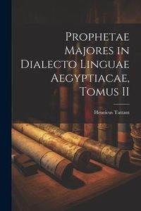 Produktbild: Prophetae Majores in Dialecto Linguae Aegyptiacae, Tomus II