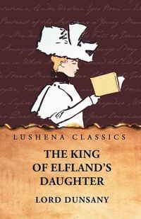 Produktbild: The King of Elfland's Daughter