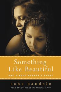 Produktbild: Something Like Beautiful: One Single Mother's Story