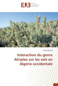 Produktbild: Interaction du genre Atriplex sur les sols en Alg&eacute;rie occidentale