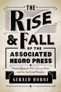 Produktbild: Rise and Fall of the Associated Negro Press