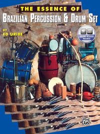 Produktbild: Uribe, E: Essence of Brazilian Percussion & Drum Set