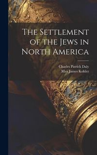 Produktbild: The Settlement of the Jews in North America