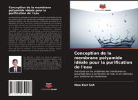 Produktbild: Conception de la membrane polyamide id&eacute;ale pour la purification de l'eau
