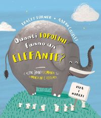 Produktbild: Quanti topolini fanno un elefante? E altre grandi domande su dimensioni e distanza