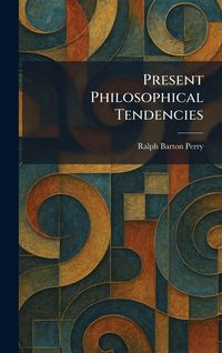Produktbild: Present Philosophical Tendencies