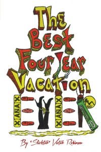 Produktbild: The Best Four Year Vacation Ever!