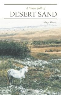 Bild vom Artikel A Tissue Full of Desert Sand vom Autor Mary Abbott
