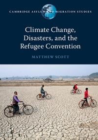 Produktbild: Climate Change, Disasters, and the Refugee Convention