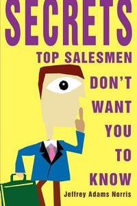Produktbild: Secrets Top Salesmen Don't Want You To Know