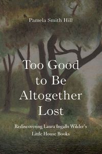 Produktbild: Too Good to Be Altogether Lost