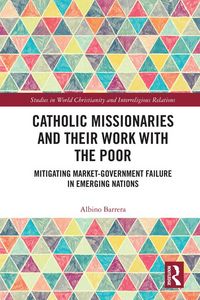 Produktbild: Catholic Missionaries and Their Work with the Poor
