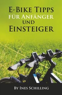 Produktbild: E-Bike Tipps f&uuml;r Anf&auml;nger und Einsteiger