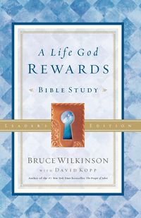 Bild vom Artikel A Life God Rewards Bible Study vom Autor Bruce Wilkinson
