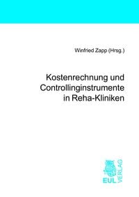 Produktbild: Kostenrechnung und Controllinginstrumente in Reha-Kliniken