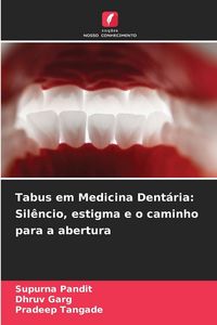 Produktbild: Tabus em Medicina Dent&aacute;ria: Sil&ecirc;ncio, estigma e o caminho para a abertura