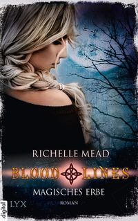 Bild vom Artikel Bloodlines 03. Magisches Erbe vom Autor Richelle Mead