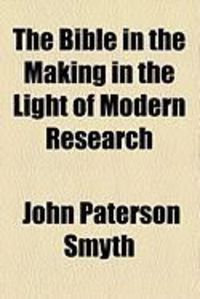 Produktbild: The Bible in the Making in the Light of Modern Research