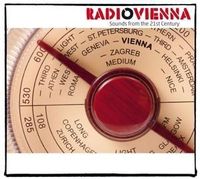 Bild vom Artikel Radio Vienna-Sounds from the 21st Century vom Autor Various Artists