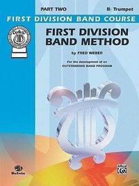 Produktbild: Weber, F: First Division Band Method: B-Flat Trumpet, Part T