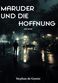 Produktbild: Maruder und die Hoffnung Ein Noir