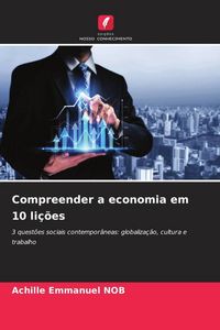 Produktbild: Compreender a economia em 10 li&ccedil;&otilde;es