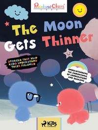 Produktbild: Rainbow Chicks - Understanding the Importance of Cooperation and Sharing - The Moon Gets Thinner