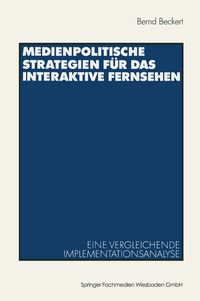 Produktbild: Medienpolitische Strategien f&uuml;r das interaktive Fernsehen