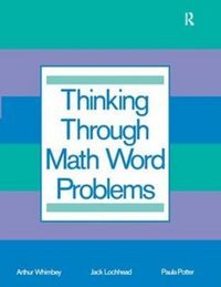 Produktbild: Whimbey, A: Thinking Through Math Word Problems