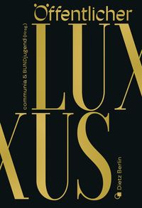 Produktbild: &Ouml;ffentlicher Luxus