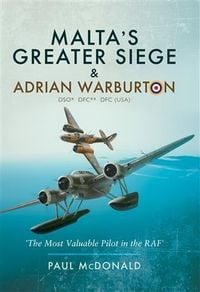 Produktbild: Malta's Greater Siege & Adrian Warburton DSO* DFC** DFC (USA)