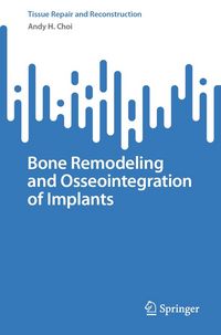 Produktbild: Bone Remodeling and Osseointegration of Implants