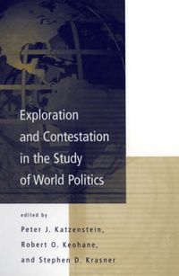 Produktbild: Exploration and Contestation in the Study of World Politics