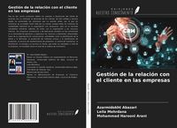 Produktbild: Gesti&oacute;n de la relaci&oacute;n con el cliente en las empresas