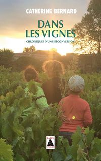 Produktbild: Dans les vignes : chroniques d'une reconversion