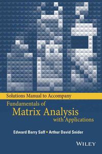 Produktbild: Solutions Manual to Accompany Fundamentals of Matrix Analysis with Applications