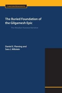 Produktbild: The Buried Foundation of the Gilgamesh Epic