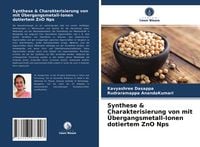 Produktbild: Synthese & Charakterisierung von mit &Uuml;bergangsmetall-Ionen dotiertem ZnO Nps