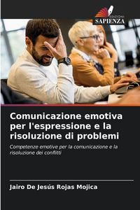 Produktbild: Comunicazione emotiva per l'espressione e la risoluzione di problemi