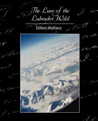 Produktbild: The Lure of the Labrador Wild