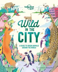 Produktbild: Baker, K: Lonely Planet Kids Wild In The City