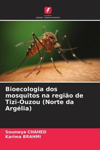 Produktbild: Bioecologia dos mosquitos na regi&atilde;o de Tizi-Ouzou (Norte da Arg&eacute;lia)