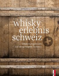 Bild vom Artikel Whisky erlebnis schweiz vom Autor Domenica Flütsch