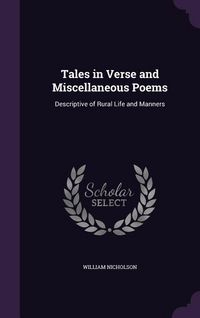 Produktbild: Tales in Verse and Miscellaneous Poems