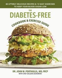 Produktbild: Poothullil MD, J: Diabetes-Free Cookbook & Exercise Guide