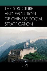 Produktbild: Structure and Evolution of Chinese Social Stratification