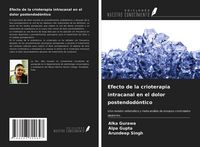 Produktbild: Efecto de la crioterapia intracanal en el dolor postendod&oacute;ntico