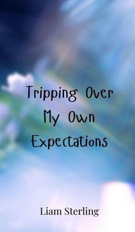 Produktbild: Tripping Over My Own Expectations