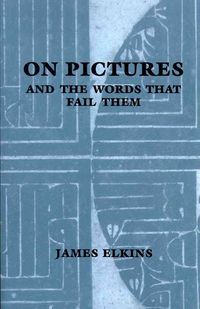 Produktbild: On Pictures and the Words That Fail Them